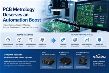 PCB Metrology Enters The Automation Era: Why Precision Components Matter More...